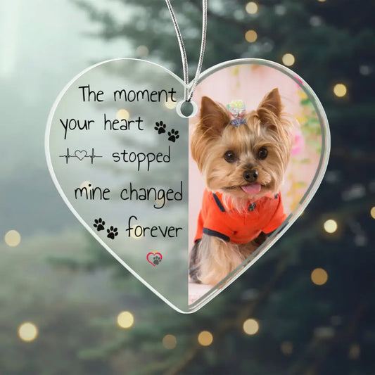 “Personalized acrylic heart ornament with ‘The moment your heart stopped, mine changed forever’ dog memorial quote”