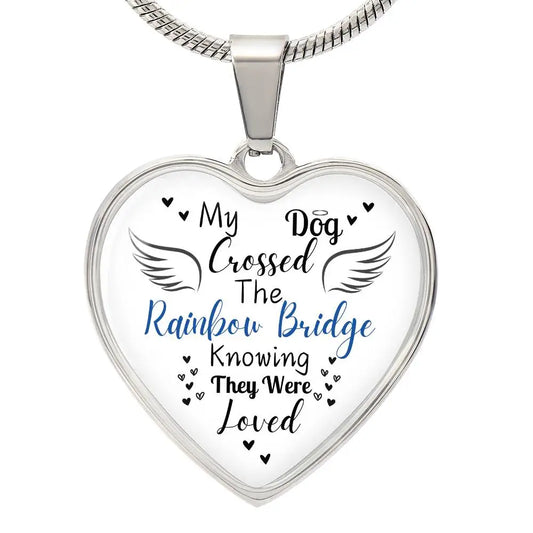 My Dog Crossed The Rainbow Bridge Knowing They Were Loved Heart Necklace - Luxury Necklace (Silver) / No - Jewelry