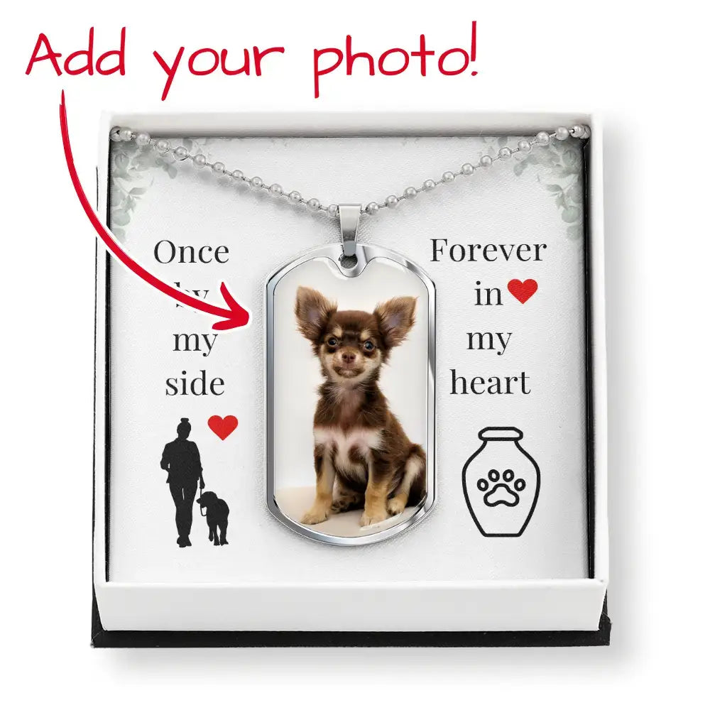Once By My Side Photo Dog Tag Necklace – Personalized Dog Memorial Keepsake - Jewelry